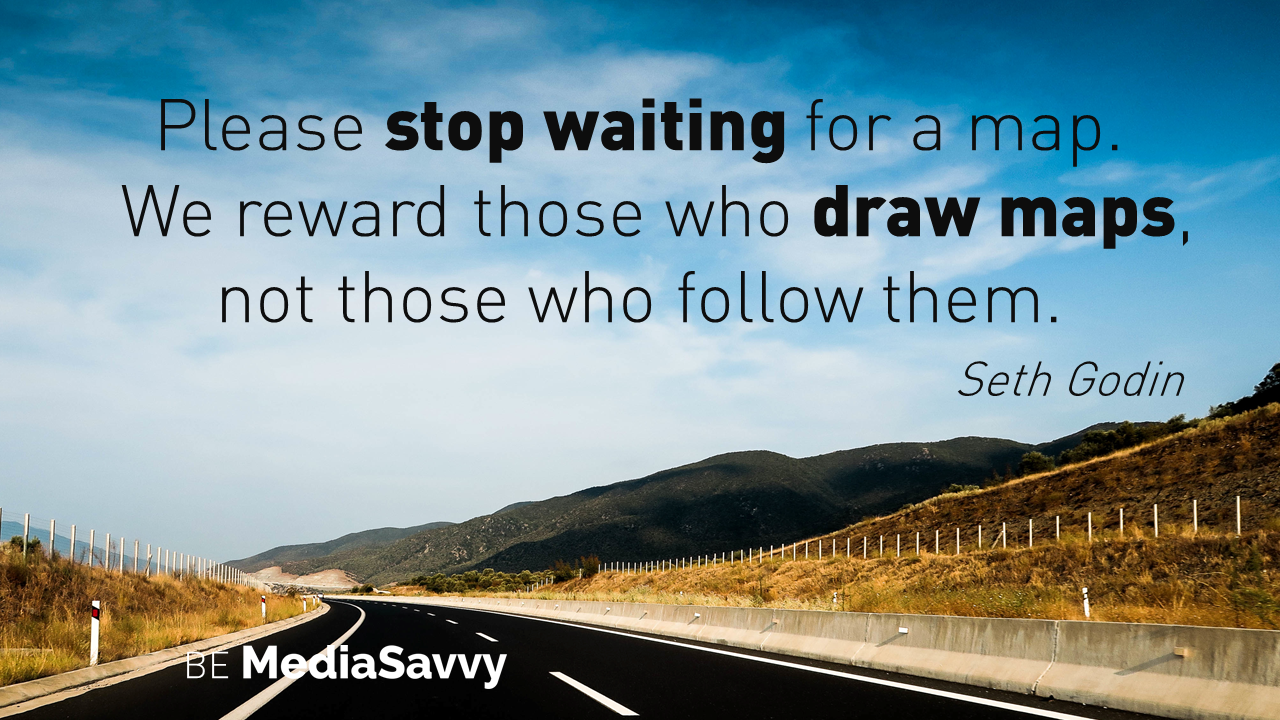Map Bot Quotes Road map to success - Be Media Savvy