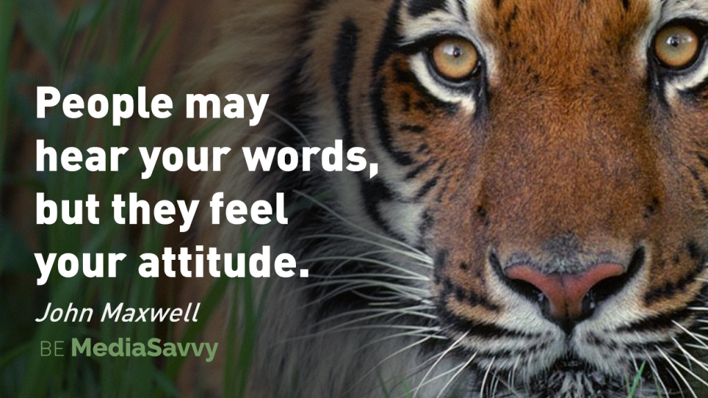 John Maxwell, leadership, quote, attitude, Be Media Savvy, brand, promotion